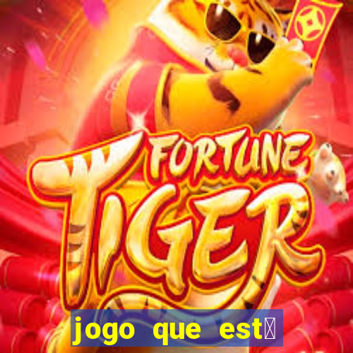 jogo que est谩 pagando agora