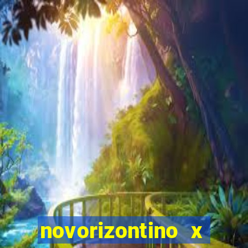 novorizontino x ponte preta