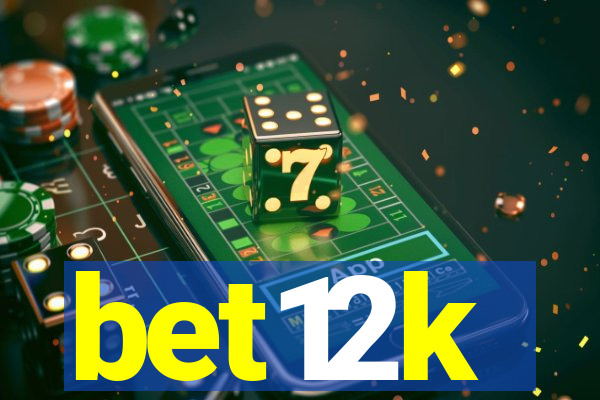 bet12k