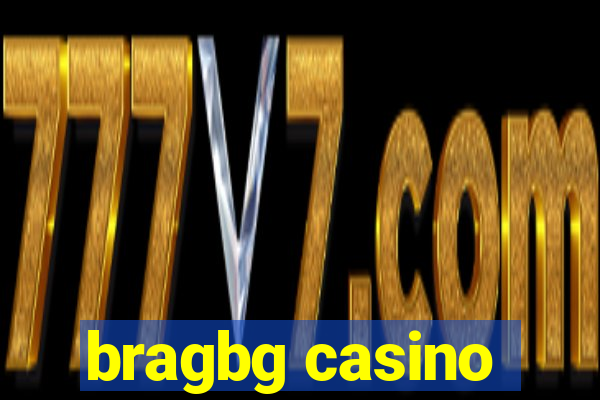 bragbg casino