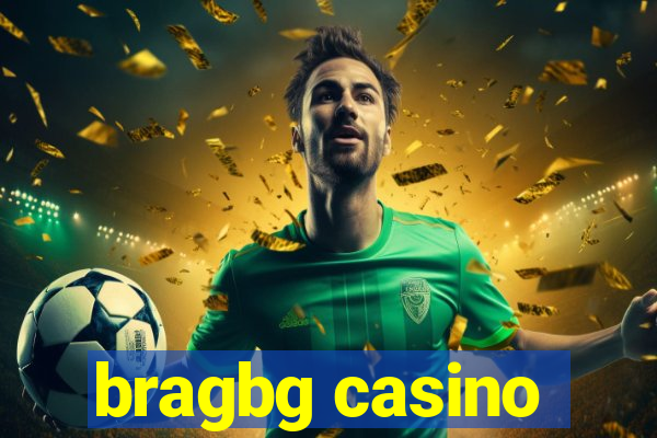 bragbg casino