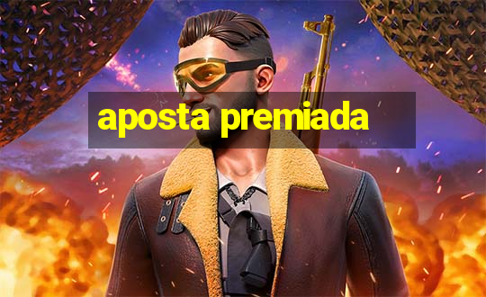 aposta premiada