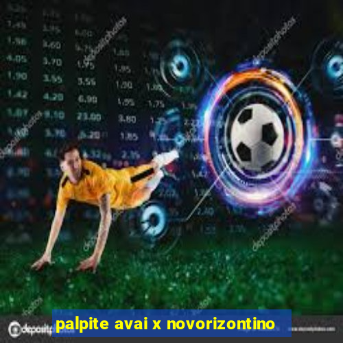 palpite avai x novorizontino