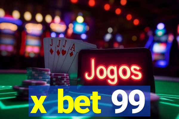 x bet 99