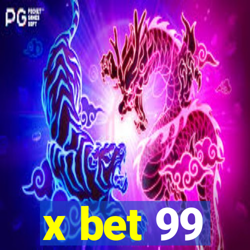 x bet 99