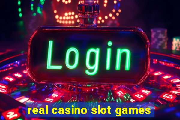 real casino slot games