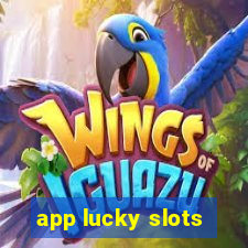 app lucky slots