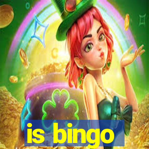 is bingo