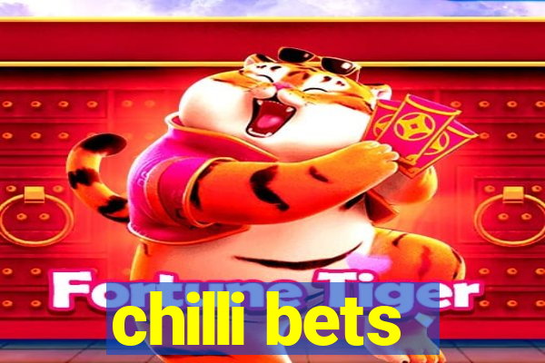 chilli bets