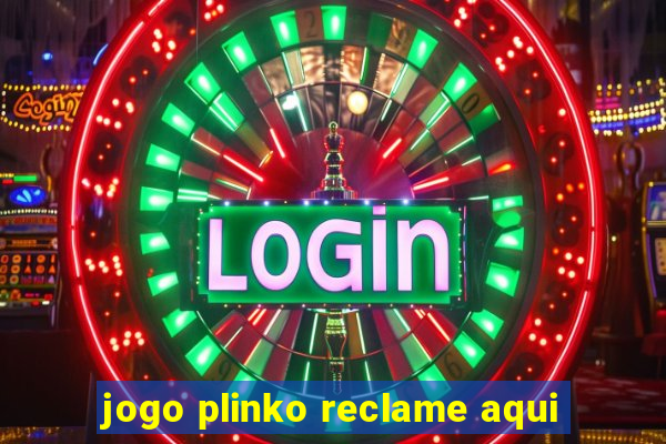 jogo plinko reclame aqui