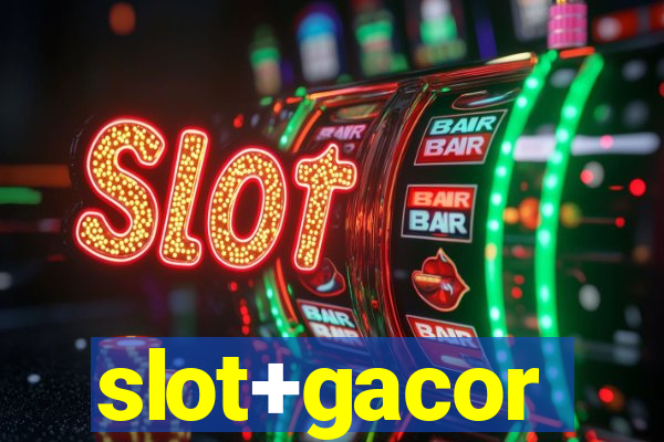 slot+gacor