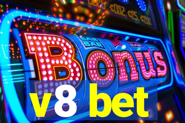 v8 bet