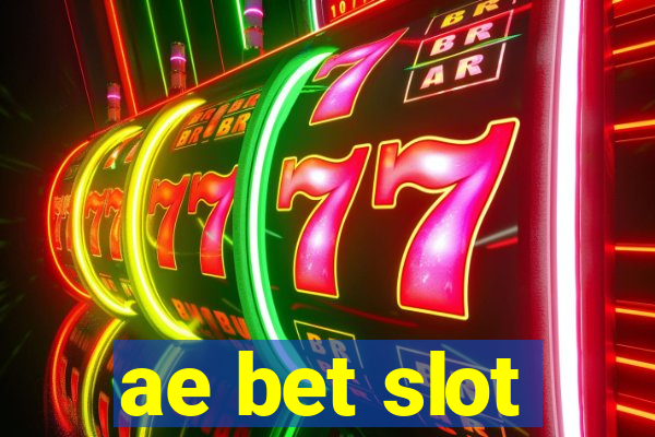 ae bet slot