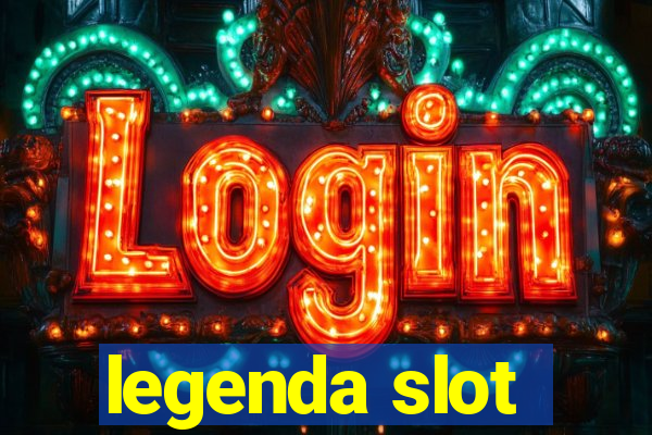 legenda slot