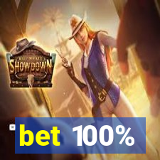 bet 100%