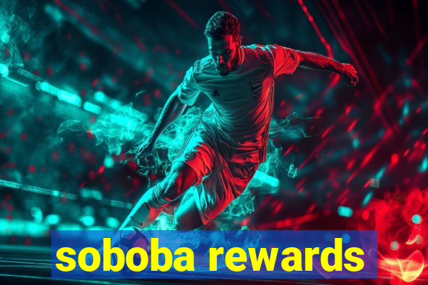 soboba rewards