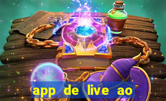 app de live ao vivo 18