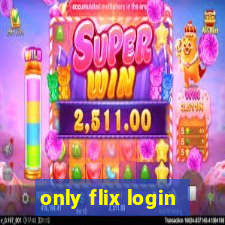 only flix login