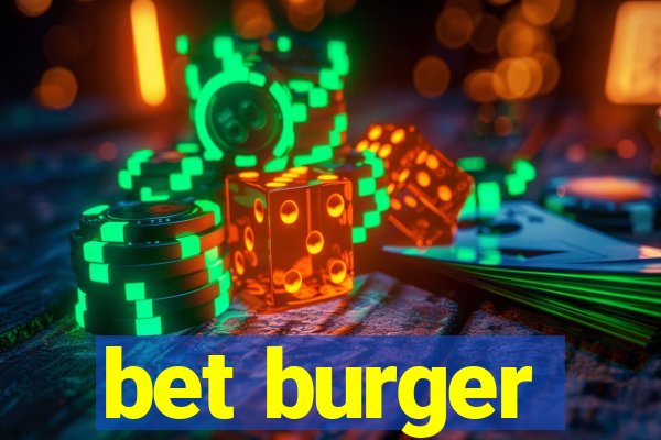 bet burger