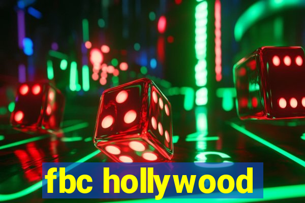 fbc hollywood