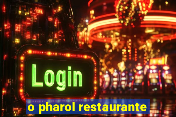 o pharol restaurante