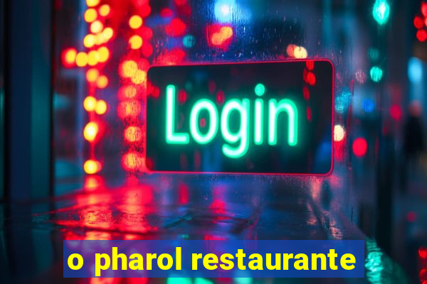 o pharol restaurante