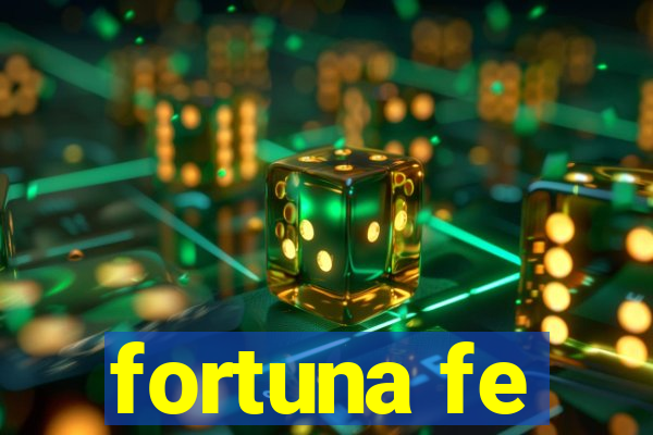 fortuna fe