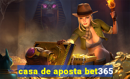 casa de aposta bet365