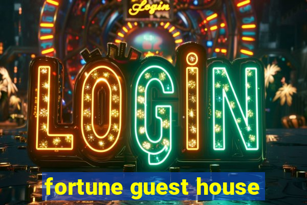 fortune guest house