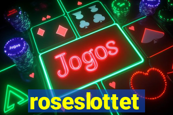 roseslottet