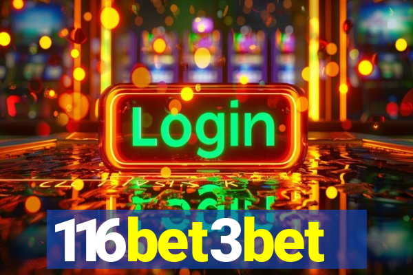 116bet3bet