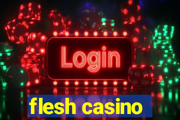 flesh casino