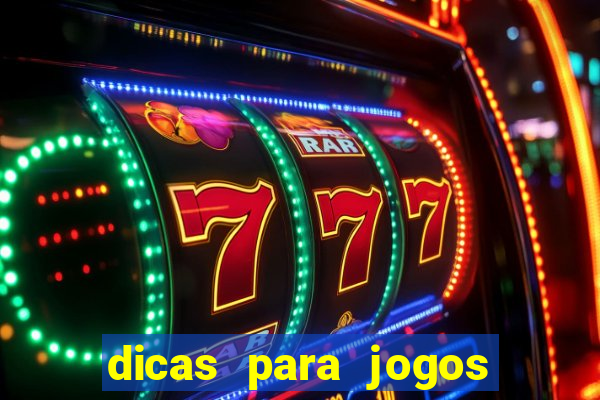 dicas para jogos de hj