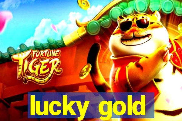 lucky gold