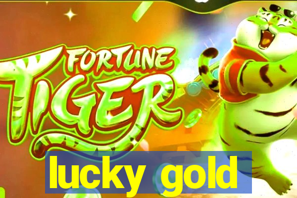 lucky gold