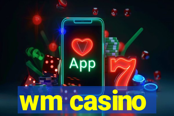 wm casino