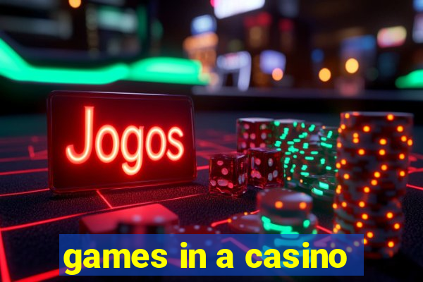 games in a casino