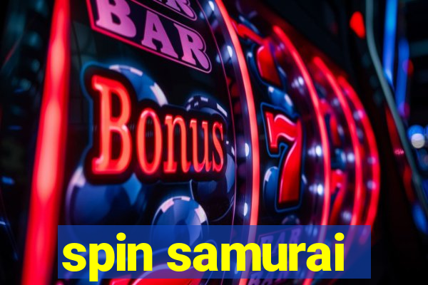 spin samurai