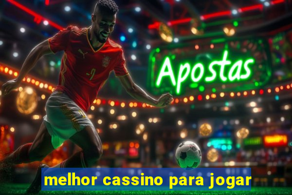 melhor cassino para jogar