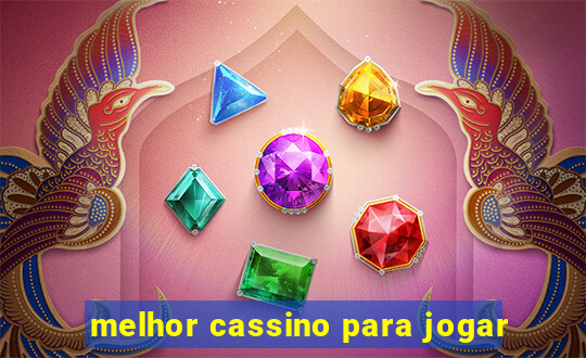 melhor cassino para jogar