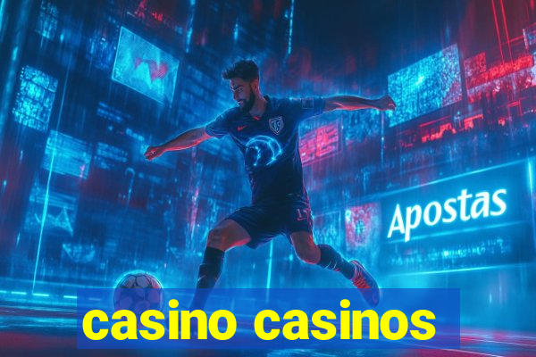 casino casinos