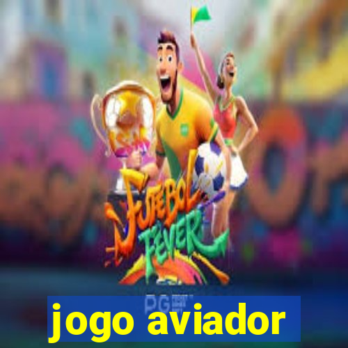 jogo aviador