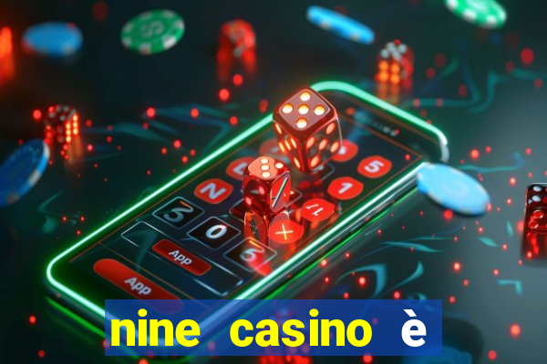 nine casino è legale in italia