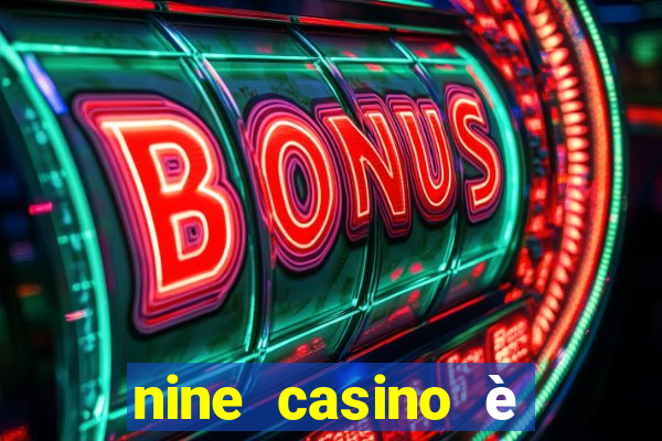 nine casino è legale in italia