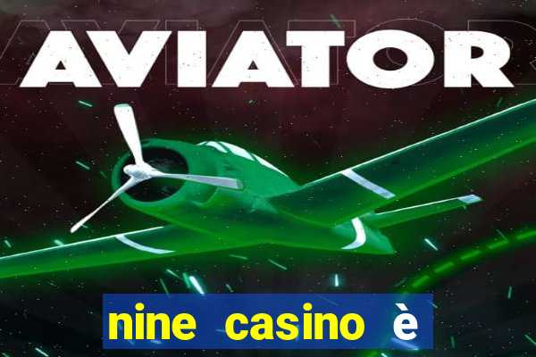 nine casino è legale in italia