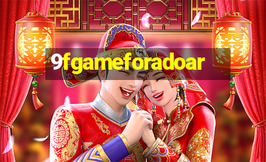 9fgameforadoar