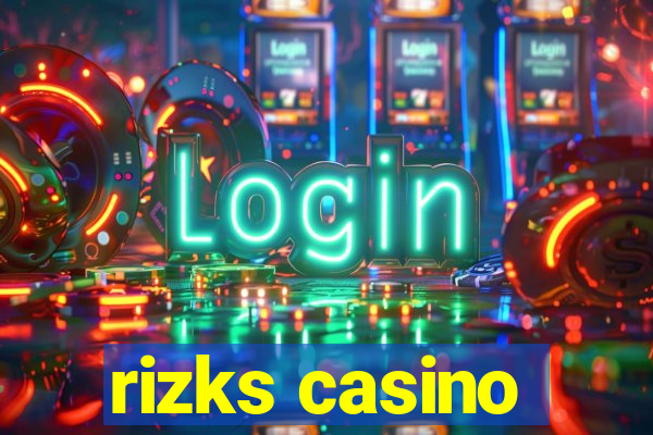 rizks casino