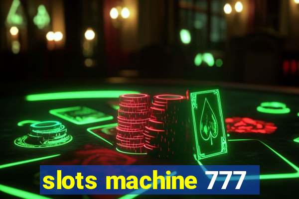 slots machine 777