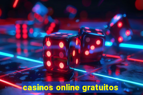 casinos online gratuitos