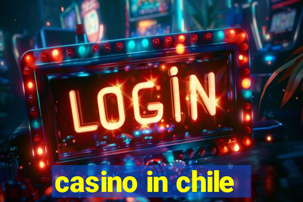 casino in chile